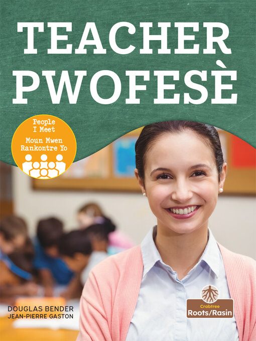 Title details for Teacher / Pwofesè by Douglas Bender - Available